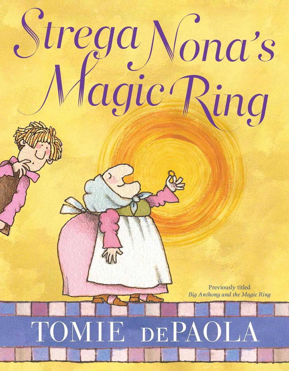 Strega Nona's Magic Ring by Tomie dePaola - ISBN: 9781534430174