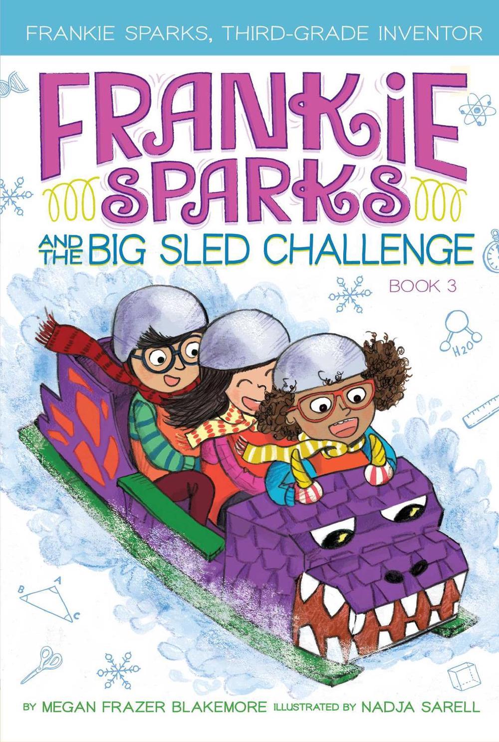 Frankie Sparks and the Big Sled Challenge by Megan Frazer Blakemore - ISBN: 9781534430501