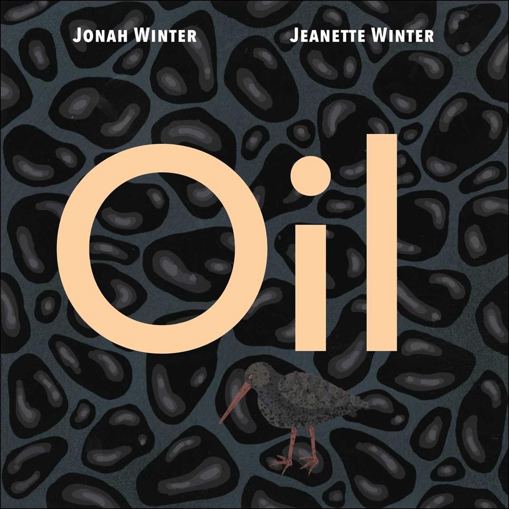 Oil by Jonah Winter - ISBN: 9781534430778