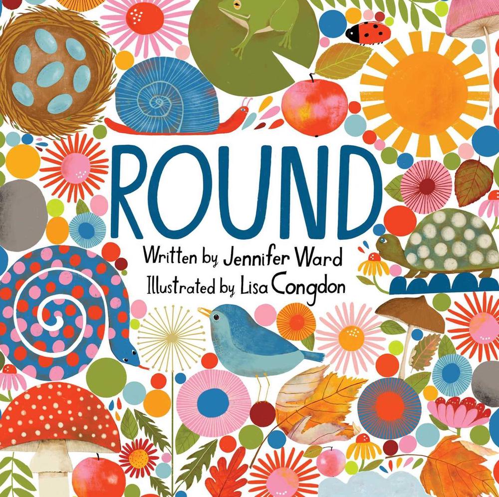Round by Jennifer Ward - ISBN: 9781534431195