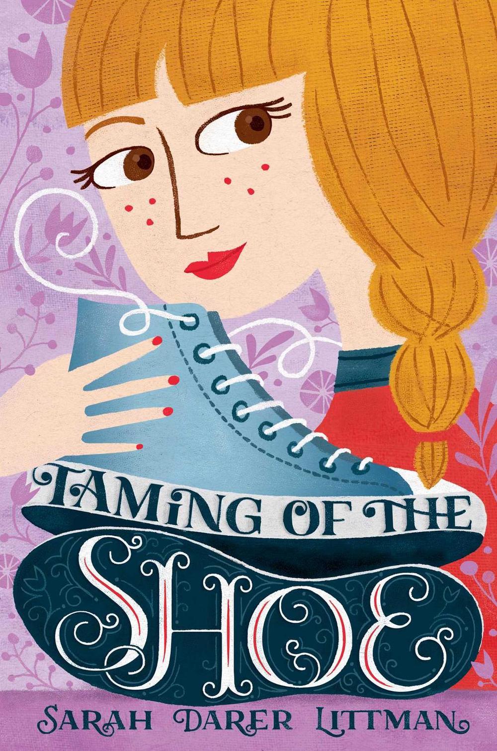 Taming of the Shoe by Sarah Darer Littman - ISBN: 9781534431560