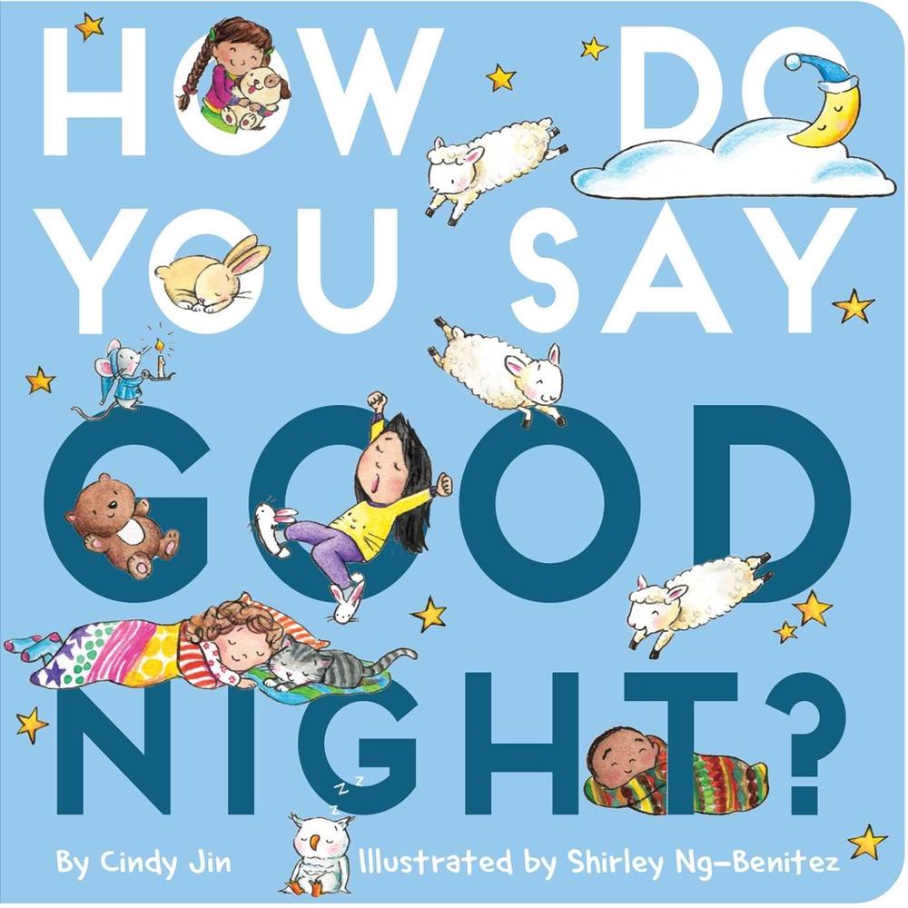 How Do You Say Good Night? by Cindy Jin - ISBN: 9781534431591