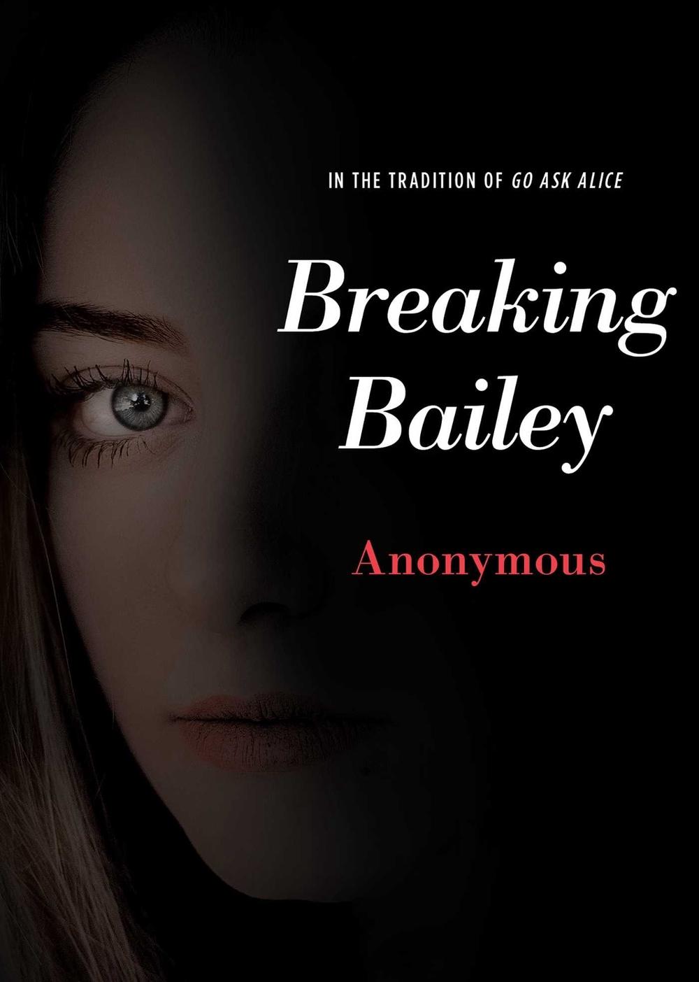 Breaking Bailey by Anonymous - ISBN: 9781534433083