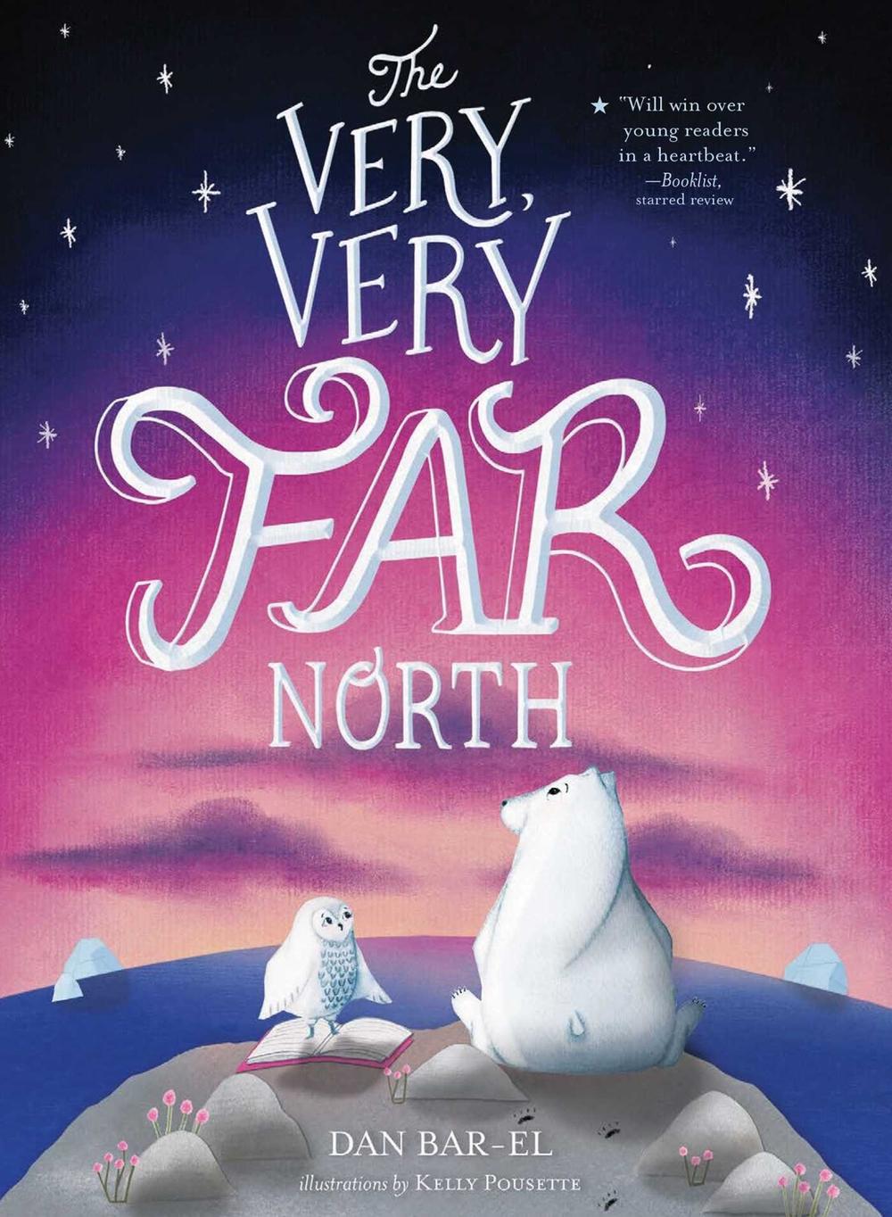 The Very, Very Far North by Dan Bar-el - ISBN: 9781534433427