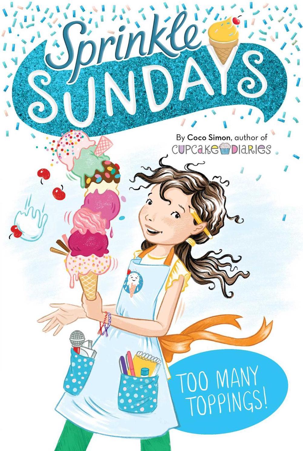 Too Many Toppings! by Coco Simon - ISBN: 9781534436510