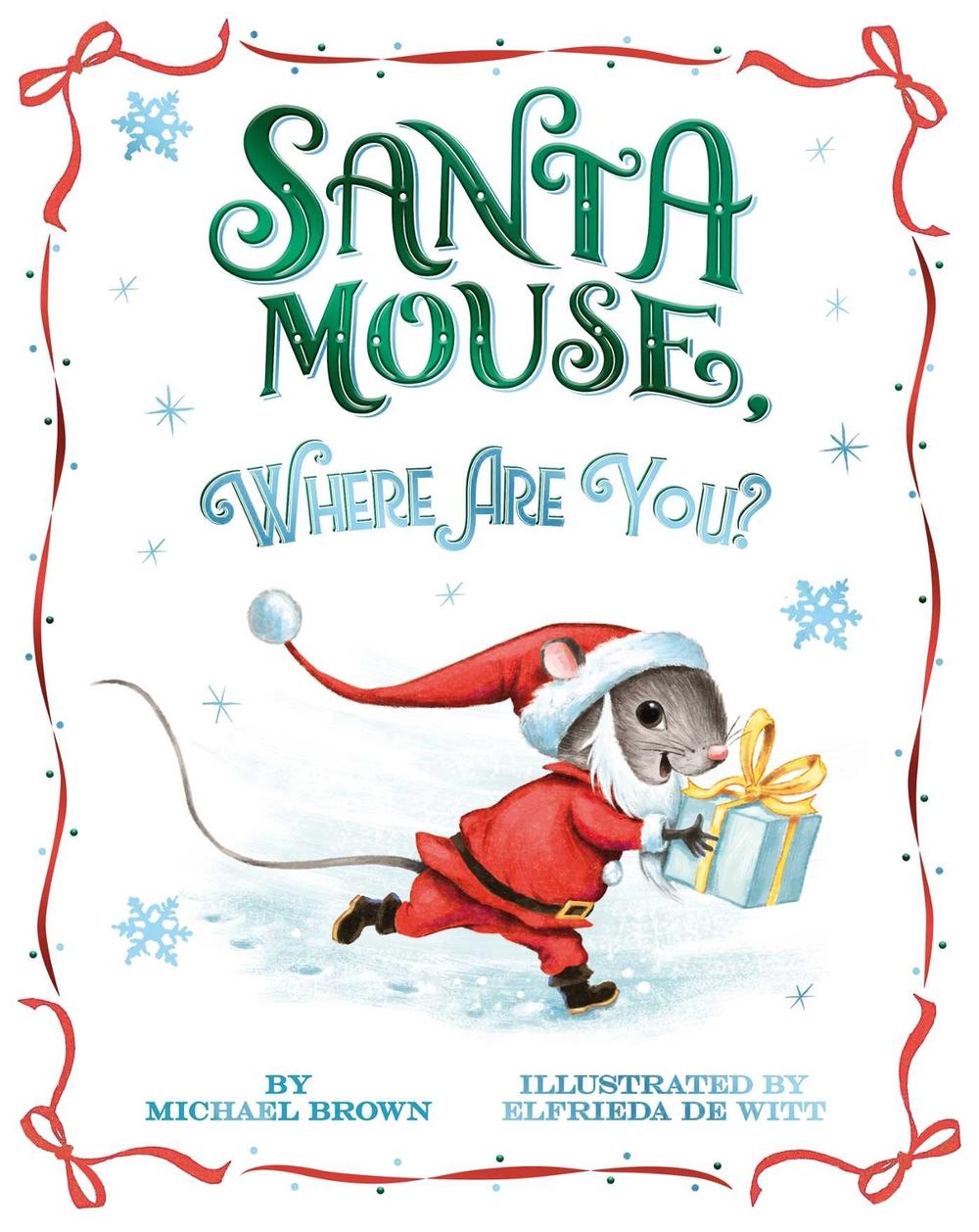 Santa Mouse, Where Are You? by Michael Brown - ISBN: 9781534438026