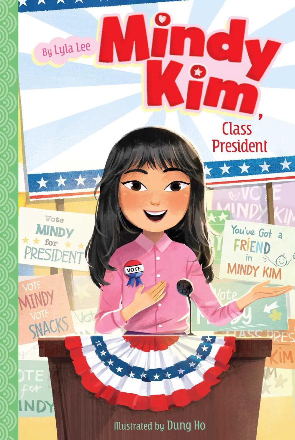 Mindy Kim, Class President by Lyla Lee - ISBN: 9781534440173