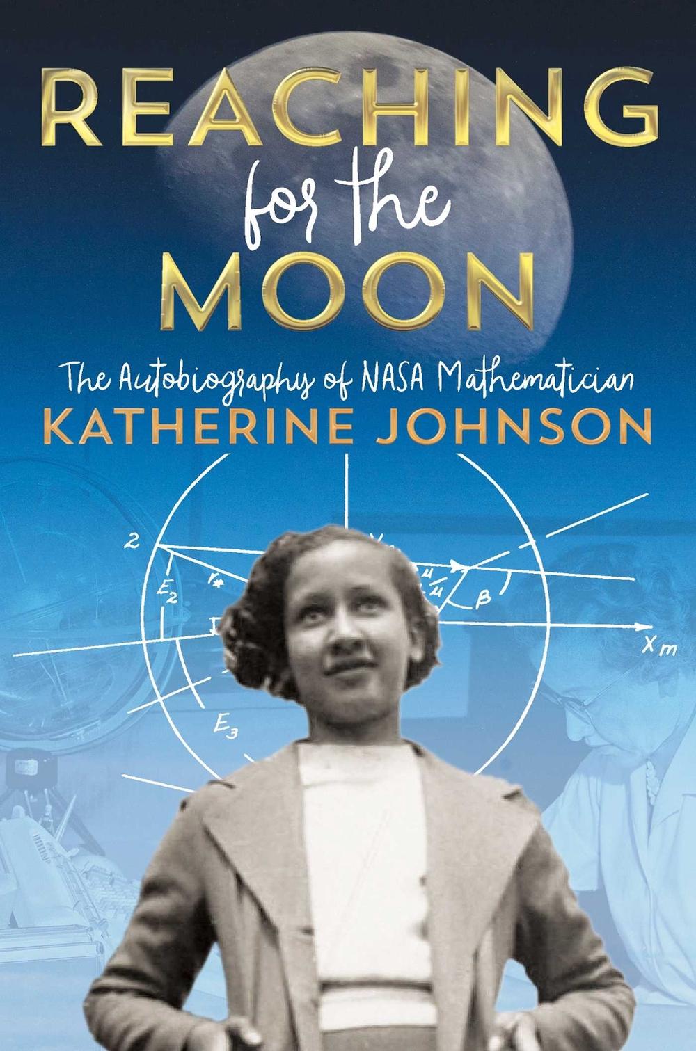 Reaching for the Moon by Katherine Johnson - ISBN: 9781534440845