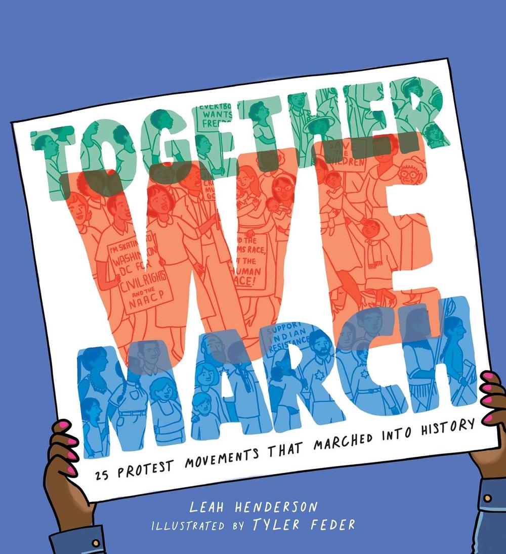 Together We March by Leah Henderson - ISBN: 9781534442702