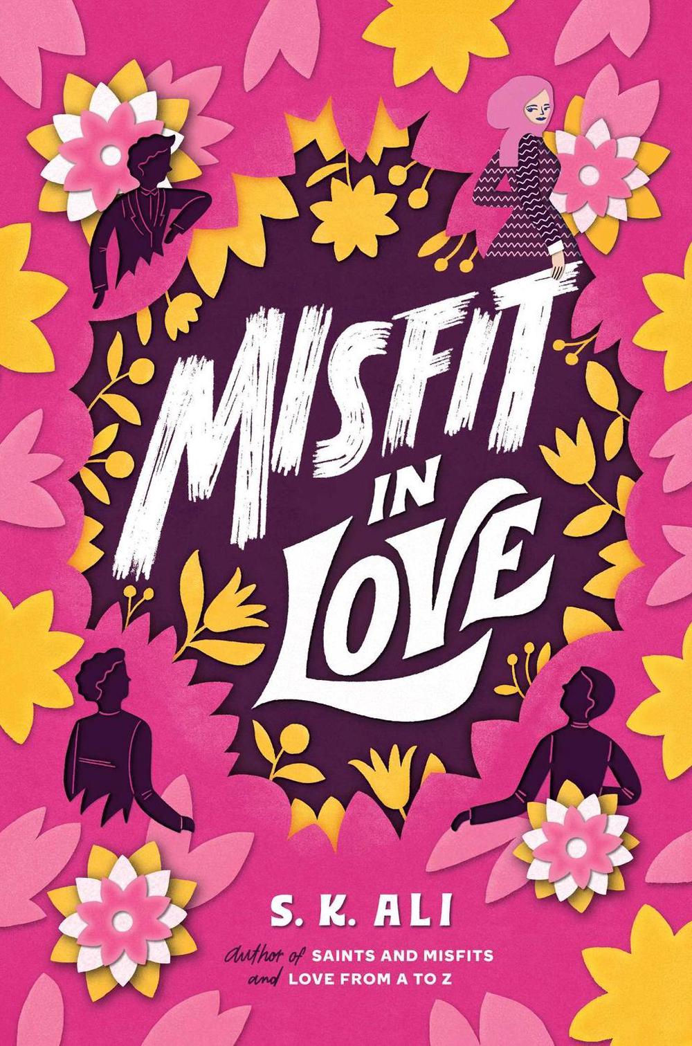 Misfit in Love by S.K. Ali - ISBN: 9781534442757