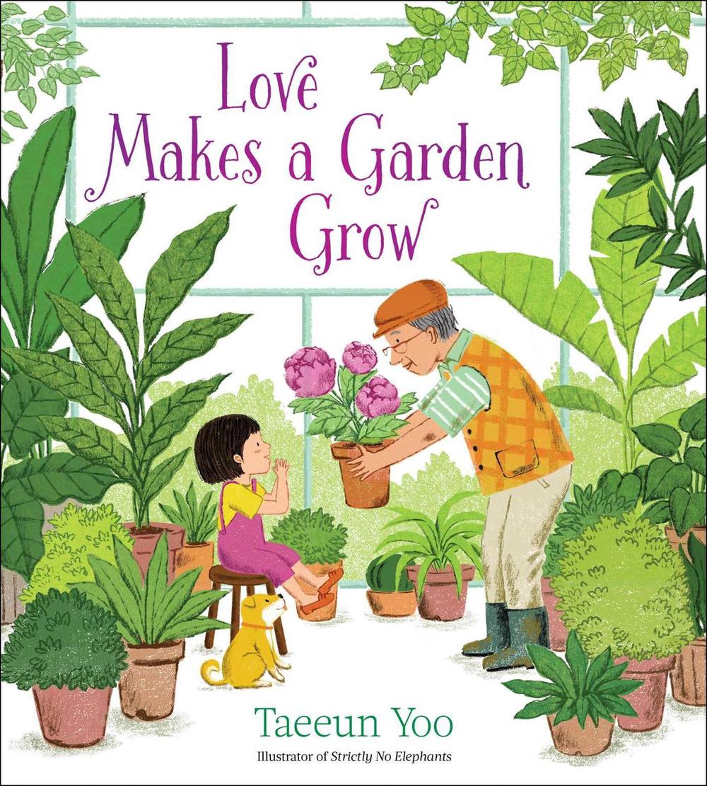 Love Makes a Garden Grow by Taeeun Yoo - ISBN: 9781534442863