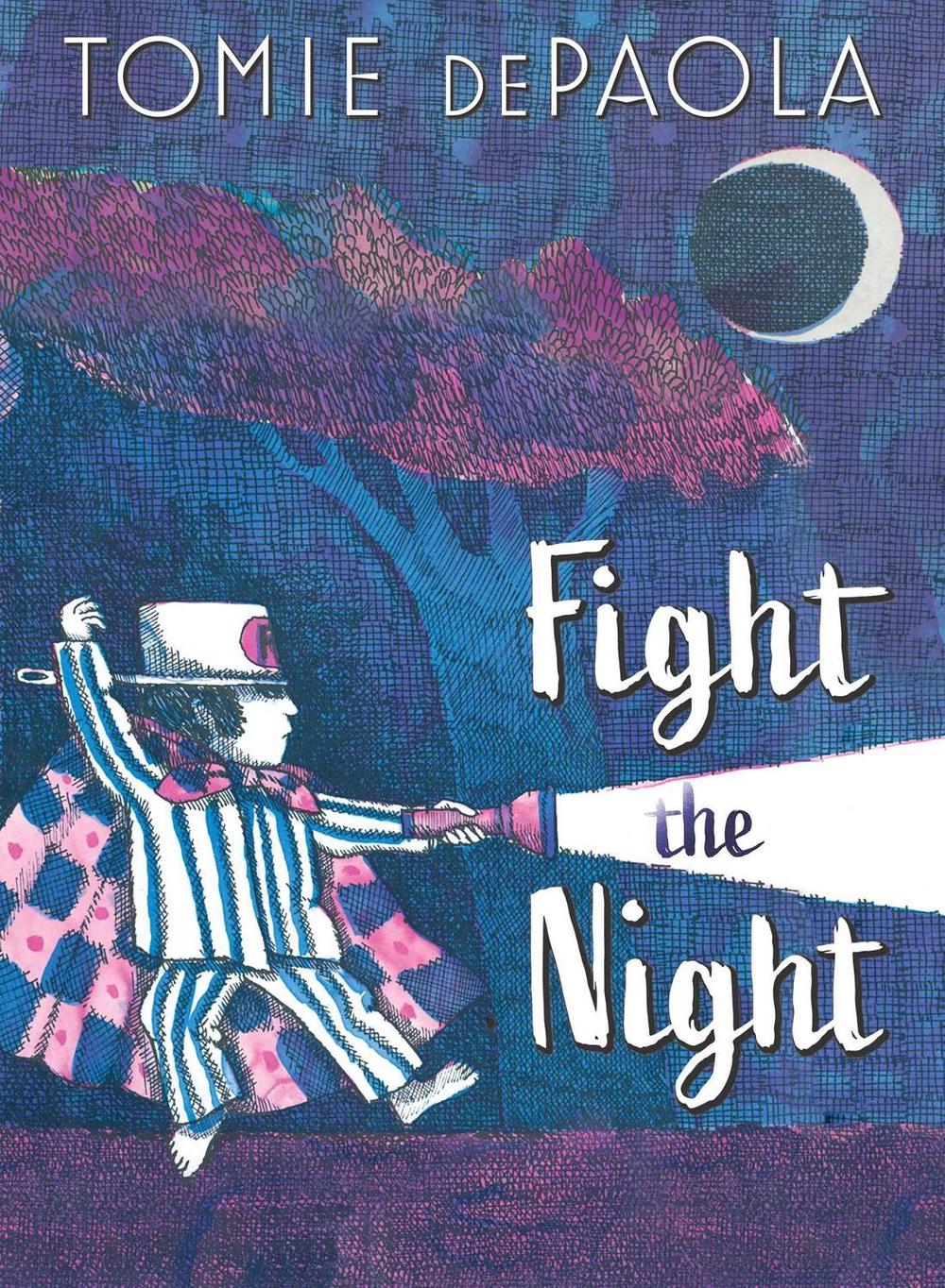 Fight the Night by Tomie dePaola - ISBN: 9781534443730