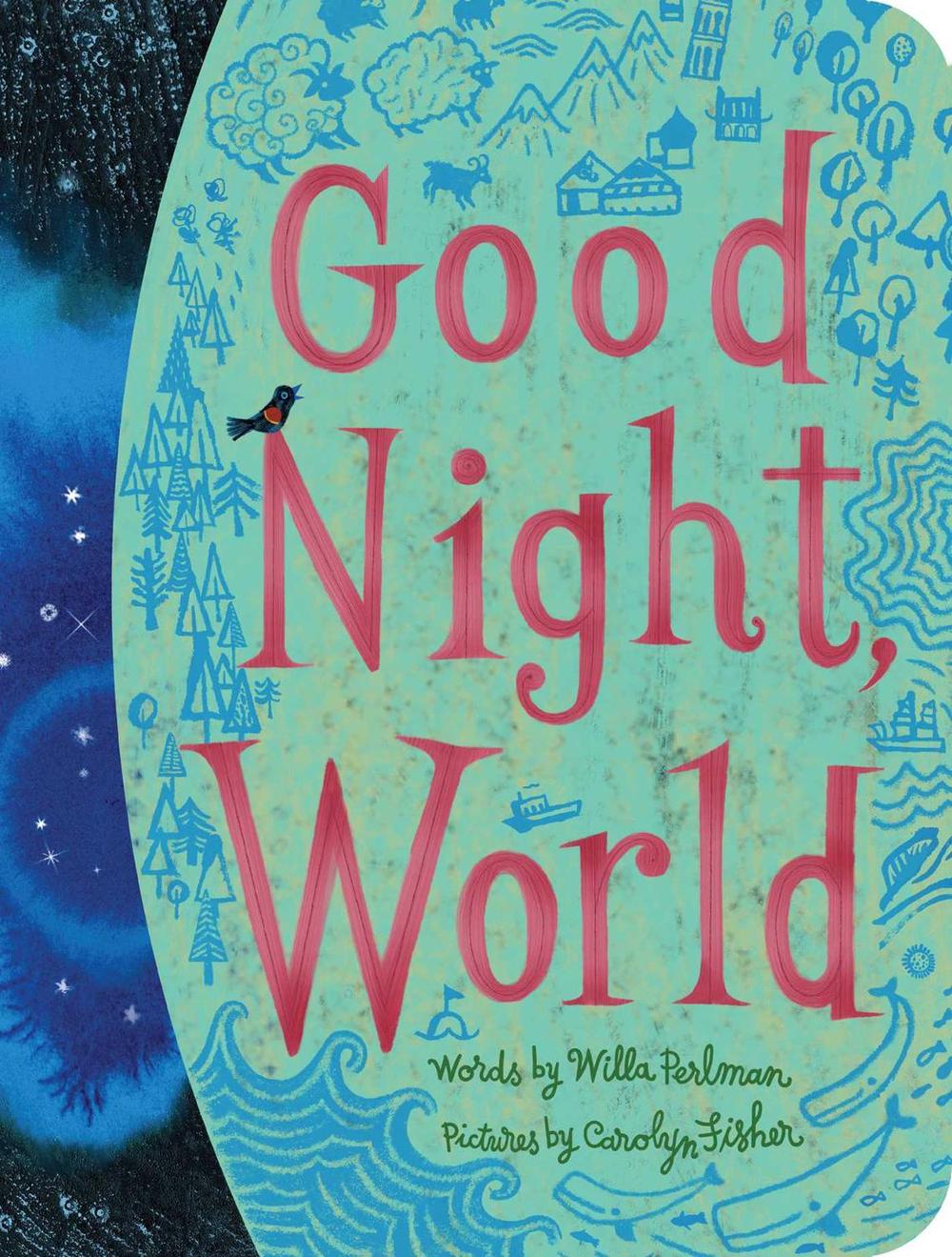 Good Night, World by Willa Perlman - ISBN: 9781534443846