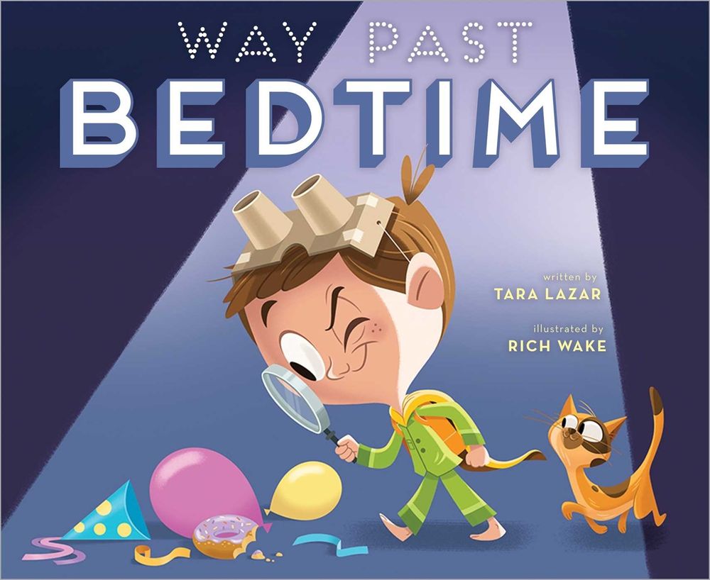 Way Past Bedtime by Tara Lazar - ISBN: 9781534444249