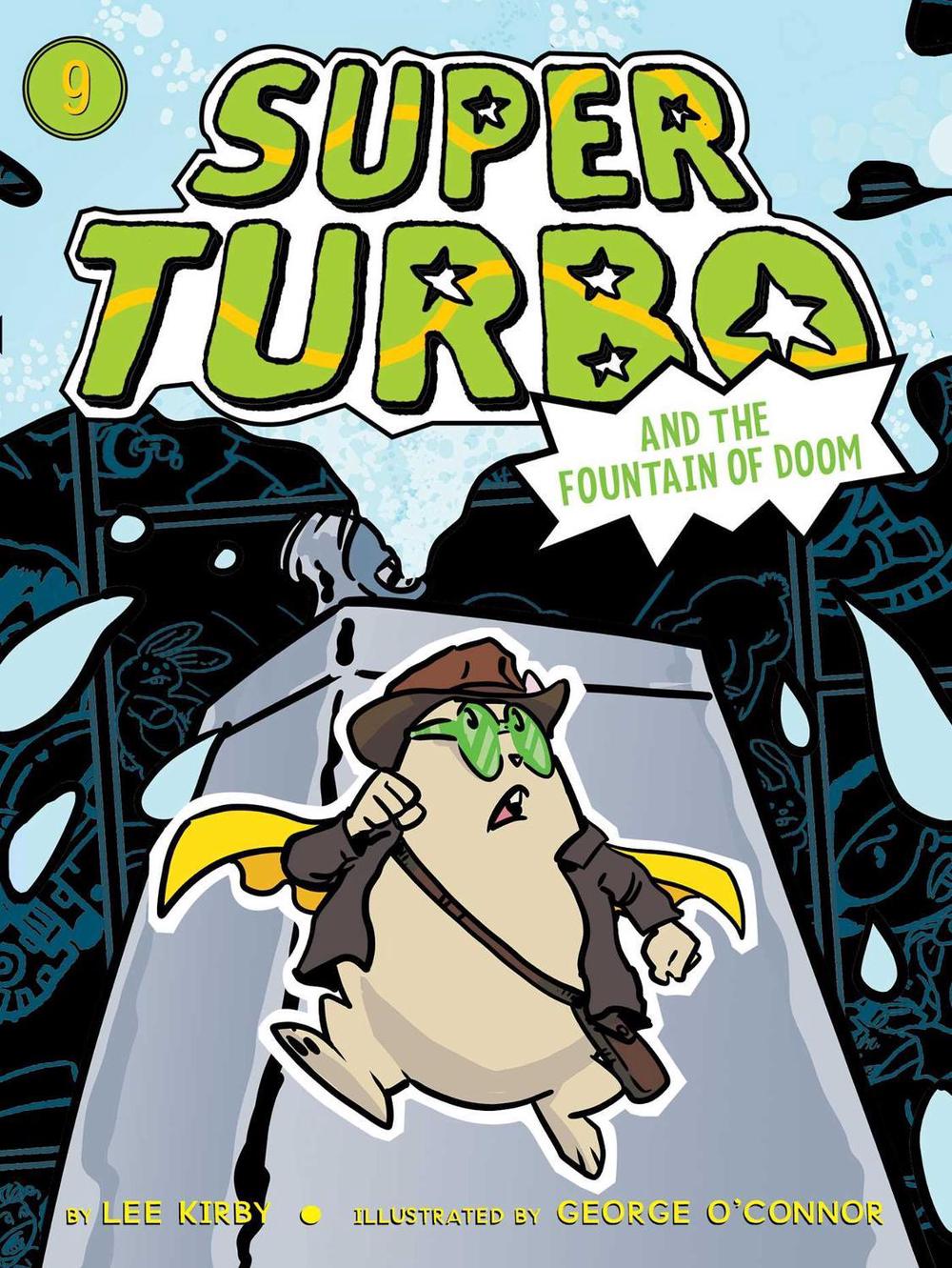 Super Turbo and the Fountain of Doom by Lee Kirby - ISBN: 9781534445079