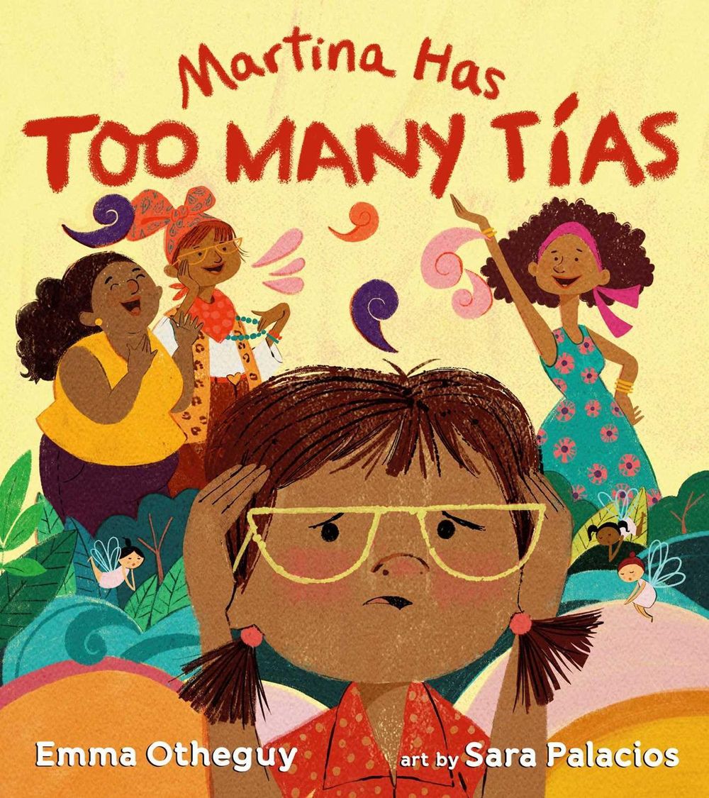 Martina Has Too Many Tías by Emma Otheguy - ISBN: 9781534445369