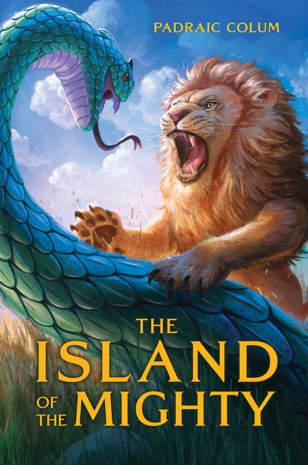 The Island of the Mighty by Padraic Colum - ISBN: 9781534445611