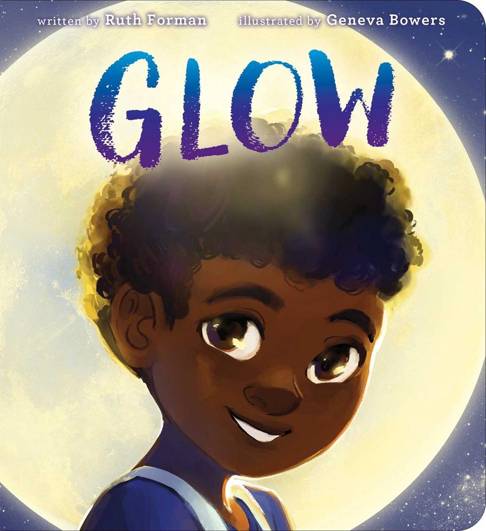 Glow by Ruth Forman - ISBN: 9781534446335