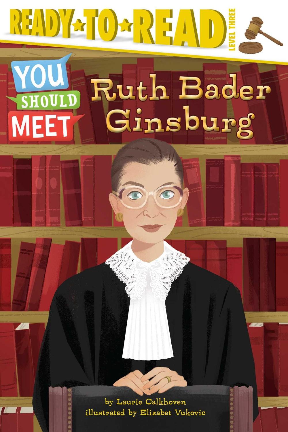 Ruth Bader Ginsburg by Laurie Calkhoven - ISBN: 9781534448575