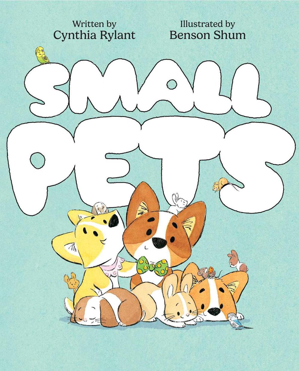 Small Pets by Cynthia Rylant - ISBN: 9781534449558