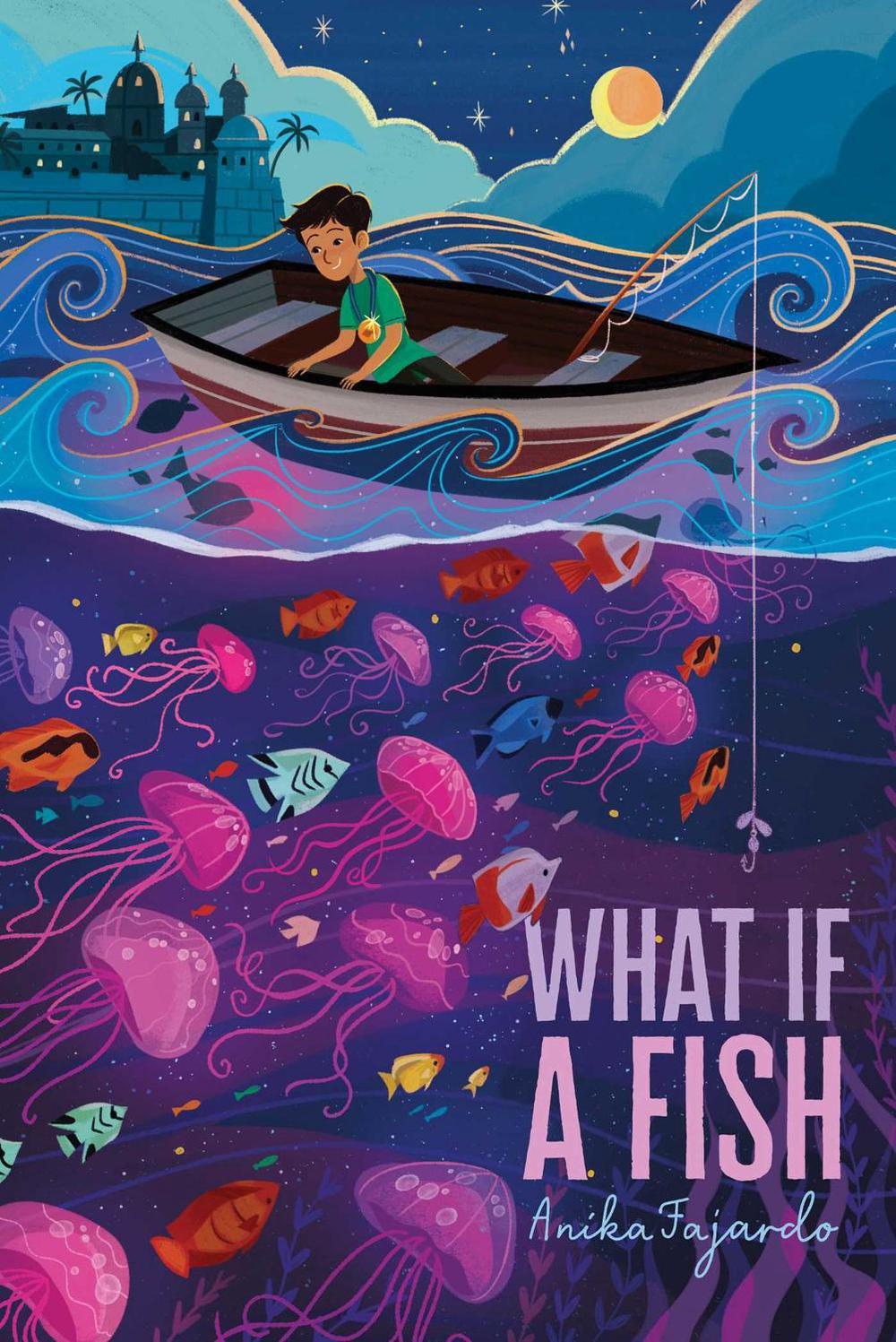 What If a Fish by Anika Fajardo - ISBN: 9781534449831