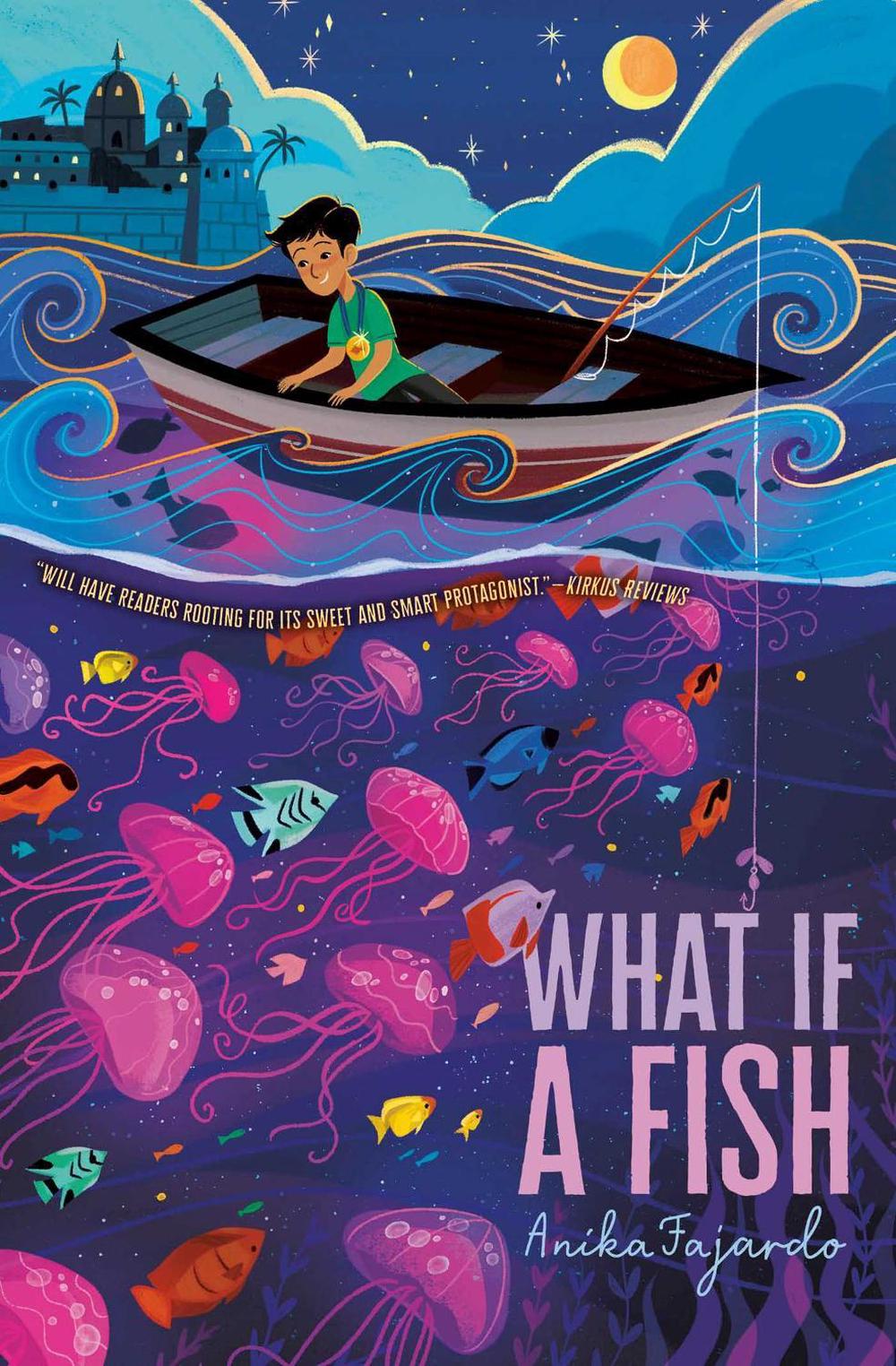 What If a Fish by Anika Fajardo - ISBN: 9781534449848