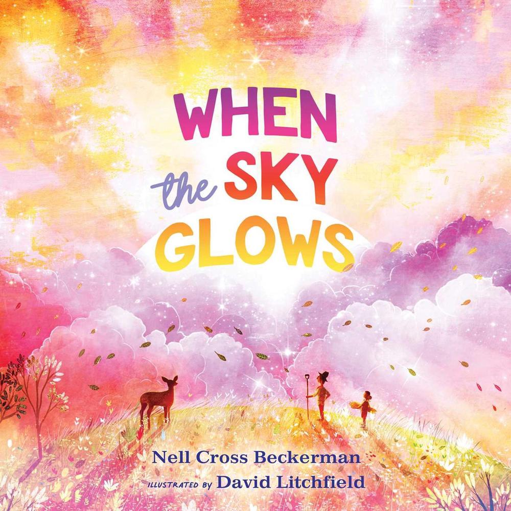 When the Sky Glows by Nell Cross Beckerman - ISBN: 9781534450394