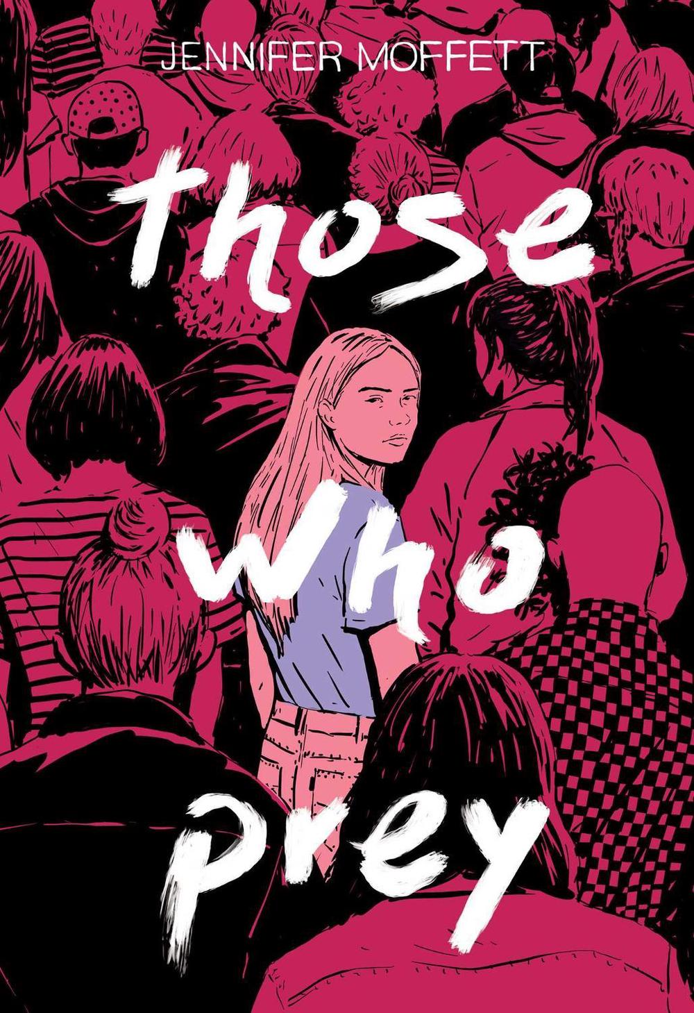 Those Who Prey by Jennifer Moffett - ISBN: 9781534450974