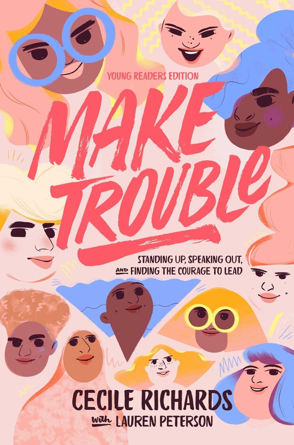 Make Trouble Young Readers Edition by Cecile Richards - ISBN: 9781534451964
