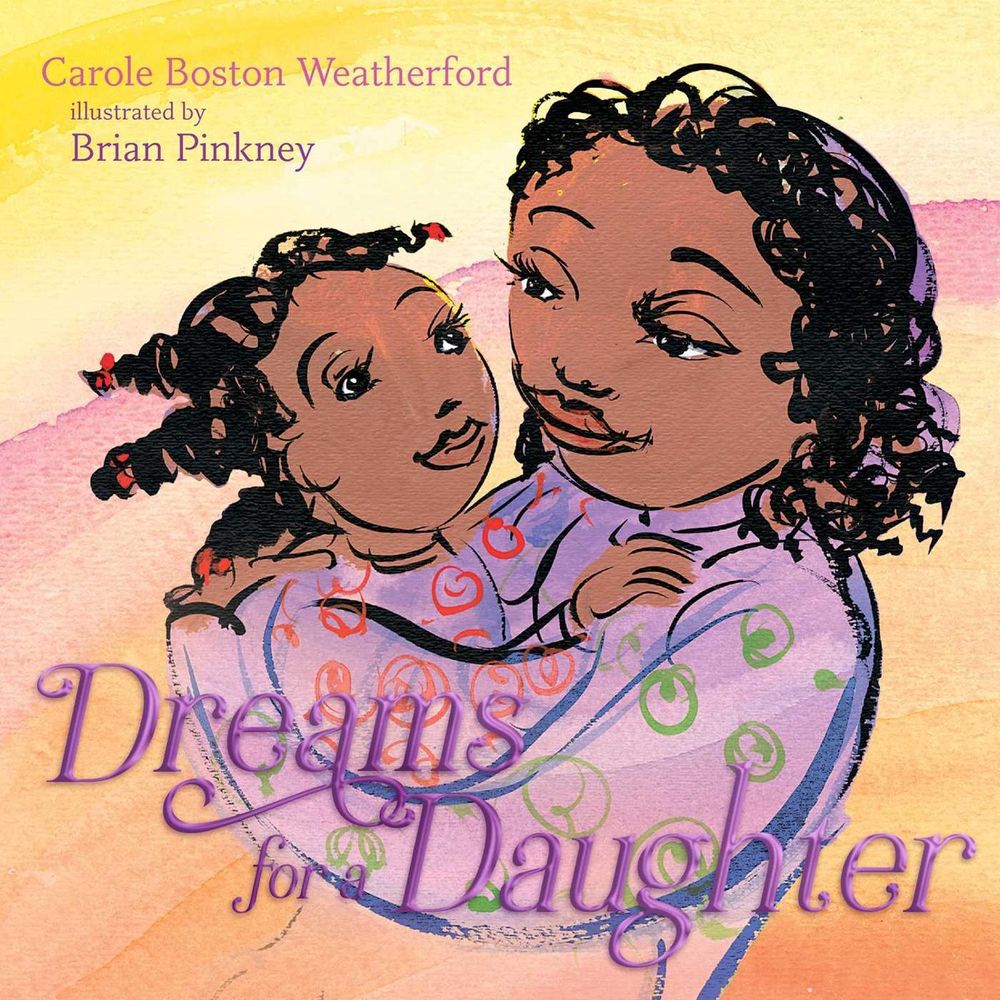 Dreams for a Daughter by Carole Boston Weatherford - ISBN: 9781534451988