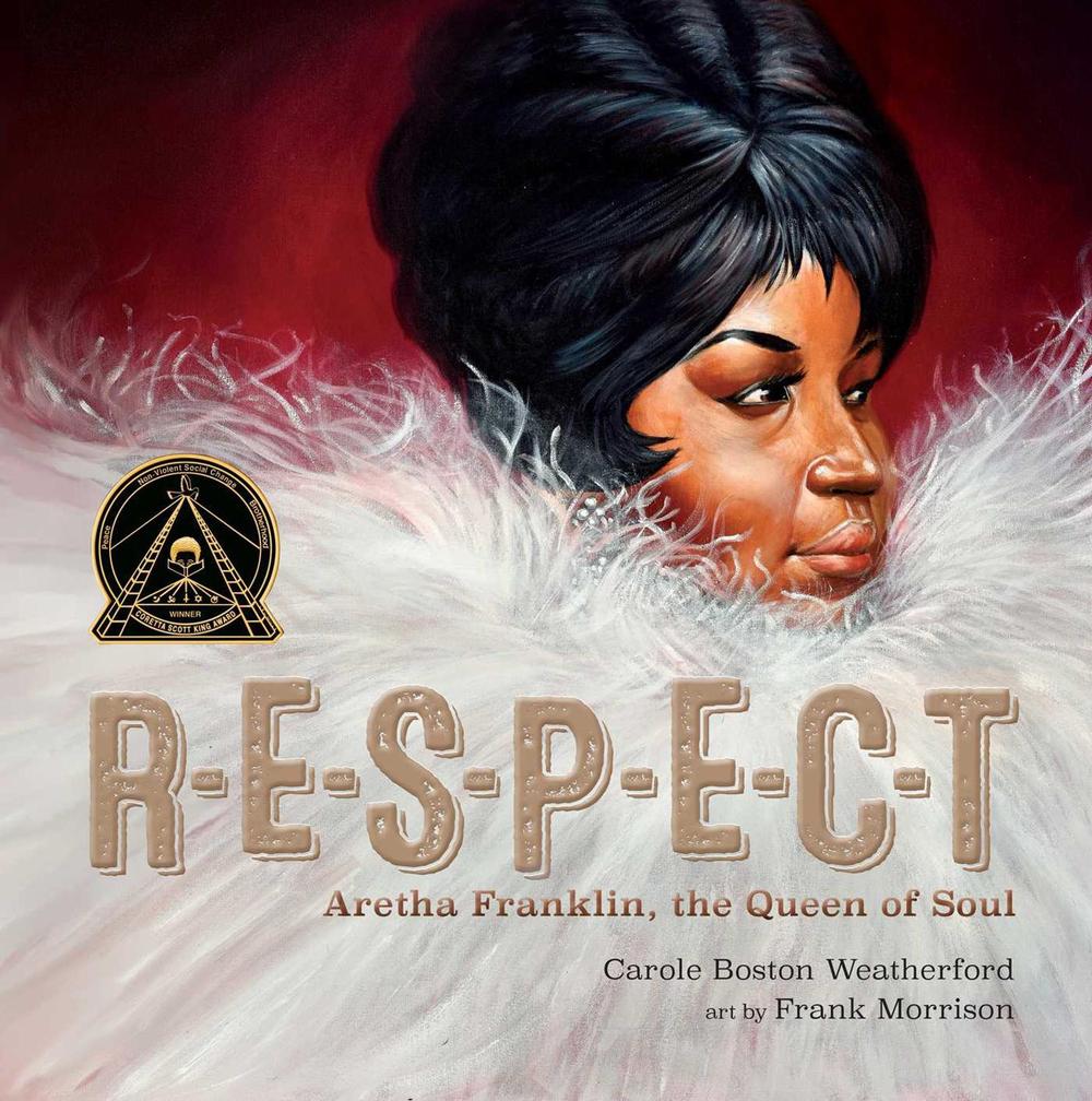 RESPECT by Carole Boston Weatherford - ISBN: 9781534452282