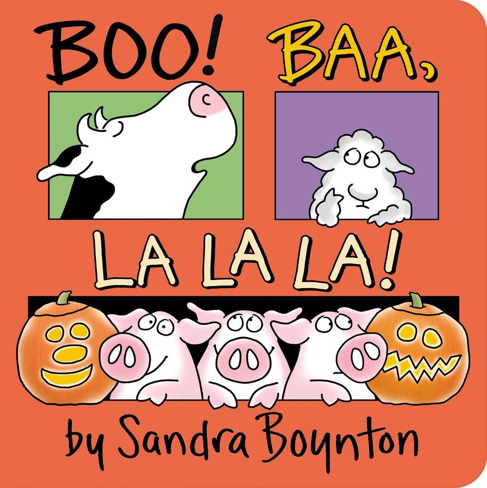 Boo! Baa, La La La! by Sandra Boynton - ISBN: 9781534452831