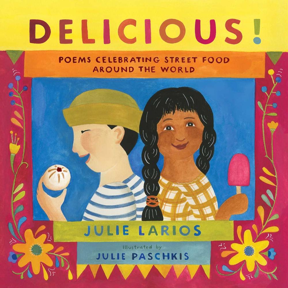Delicious! by Julie Larios - ISBN: 9781534453777