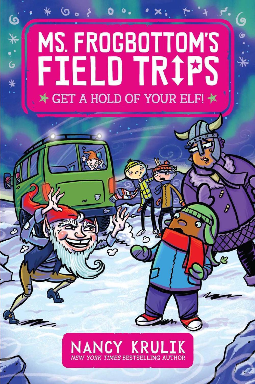 Get a Hold of Your Elf! by Nancy Krulik - ISBN: 9781534454064