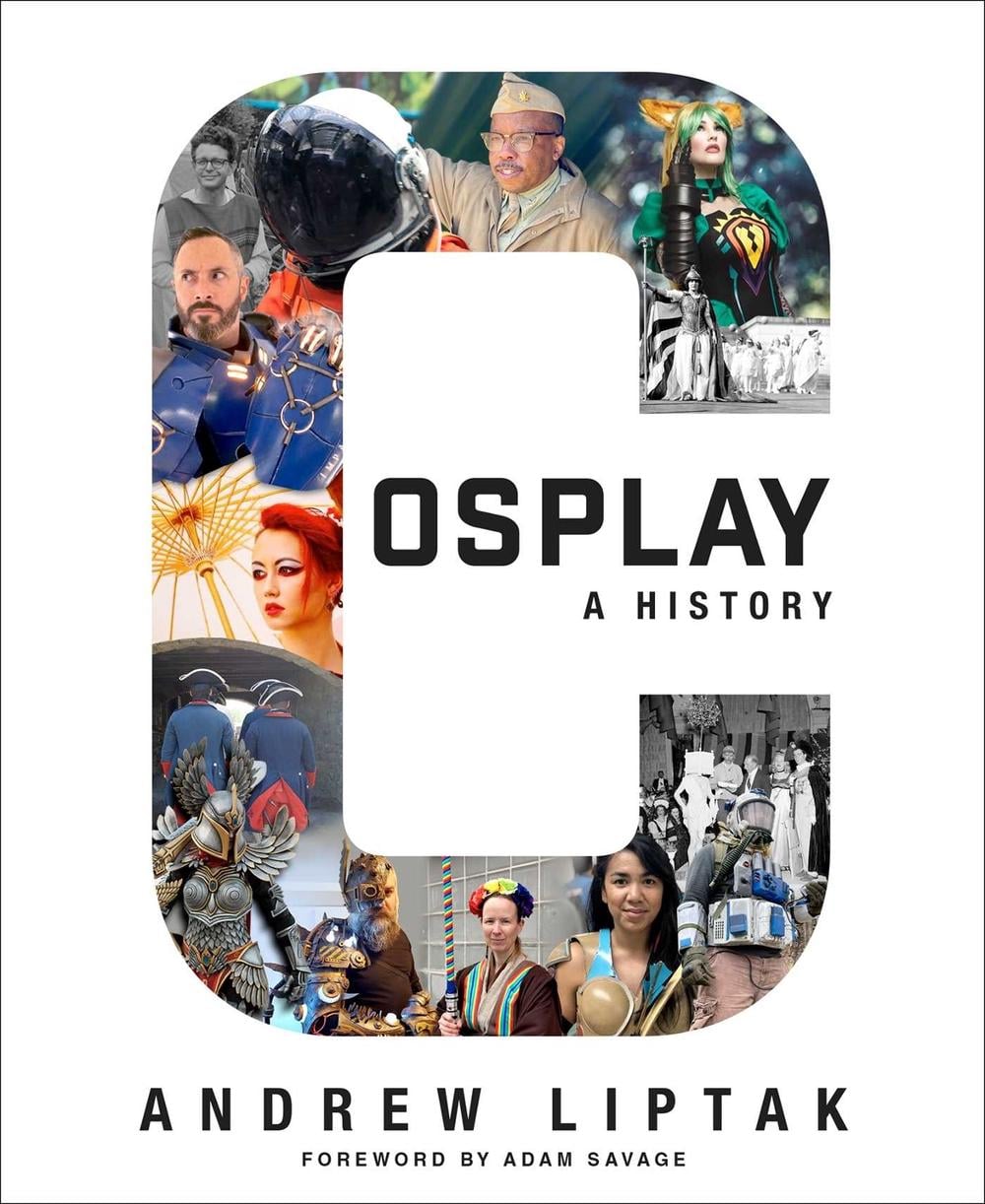 Cosplay: A History by Andrew Liptak - ISBN: 9781534455825