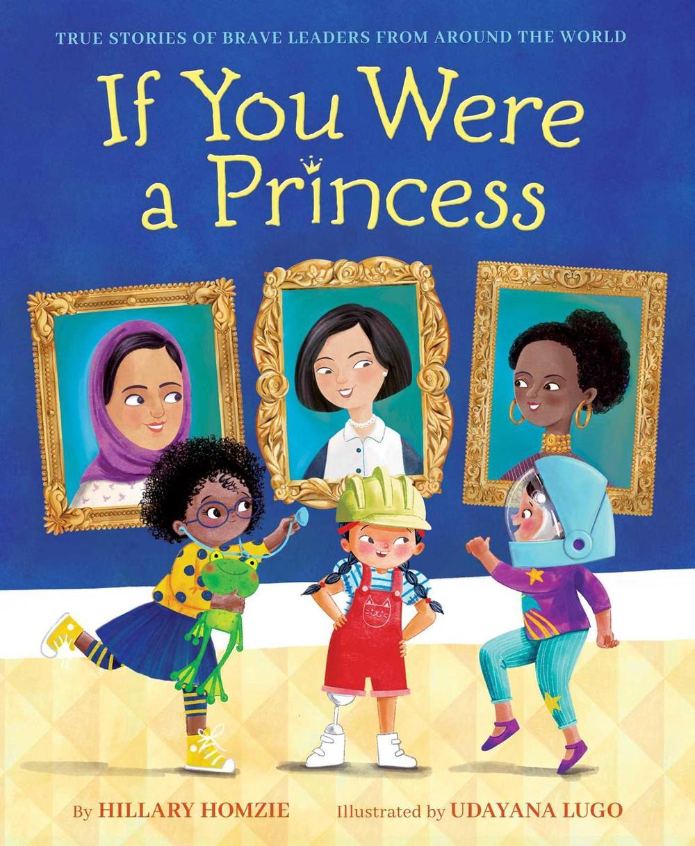 If You Were a Princess by Hillary Homzie - ISBN: 9781534456174