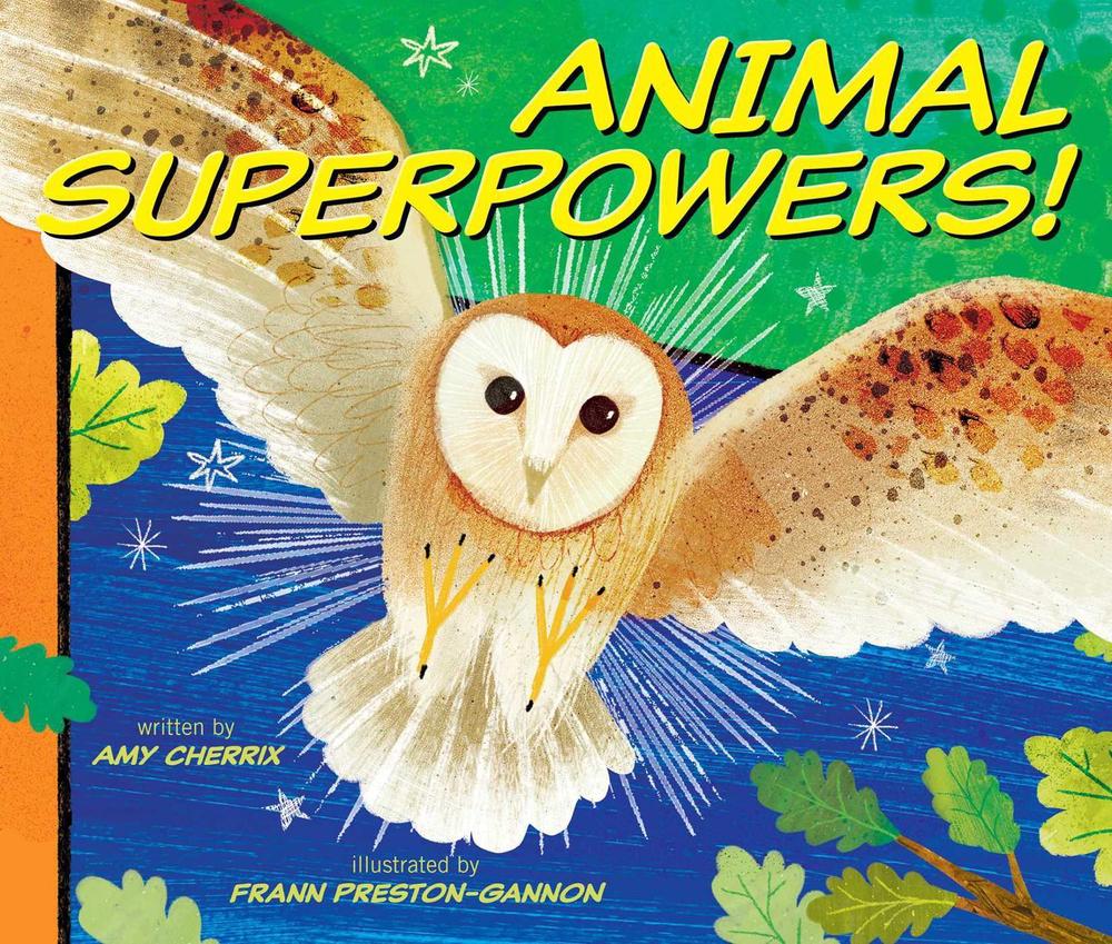 Animal Superpowers! by Amy Cherrix - ISBN: 9781534456273