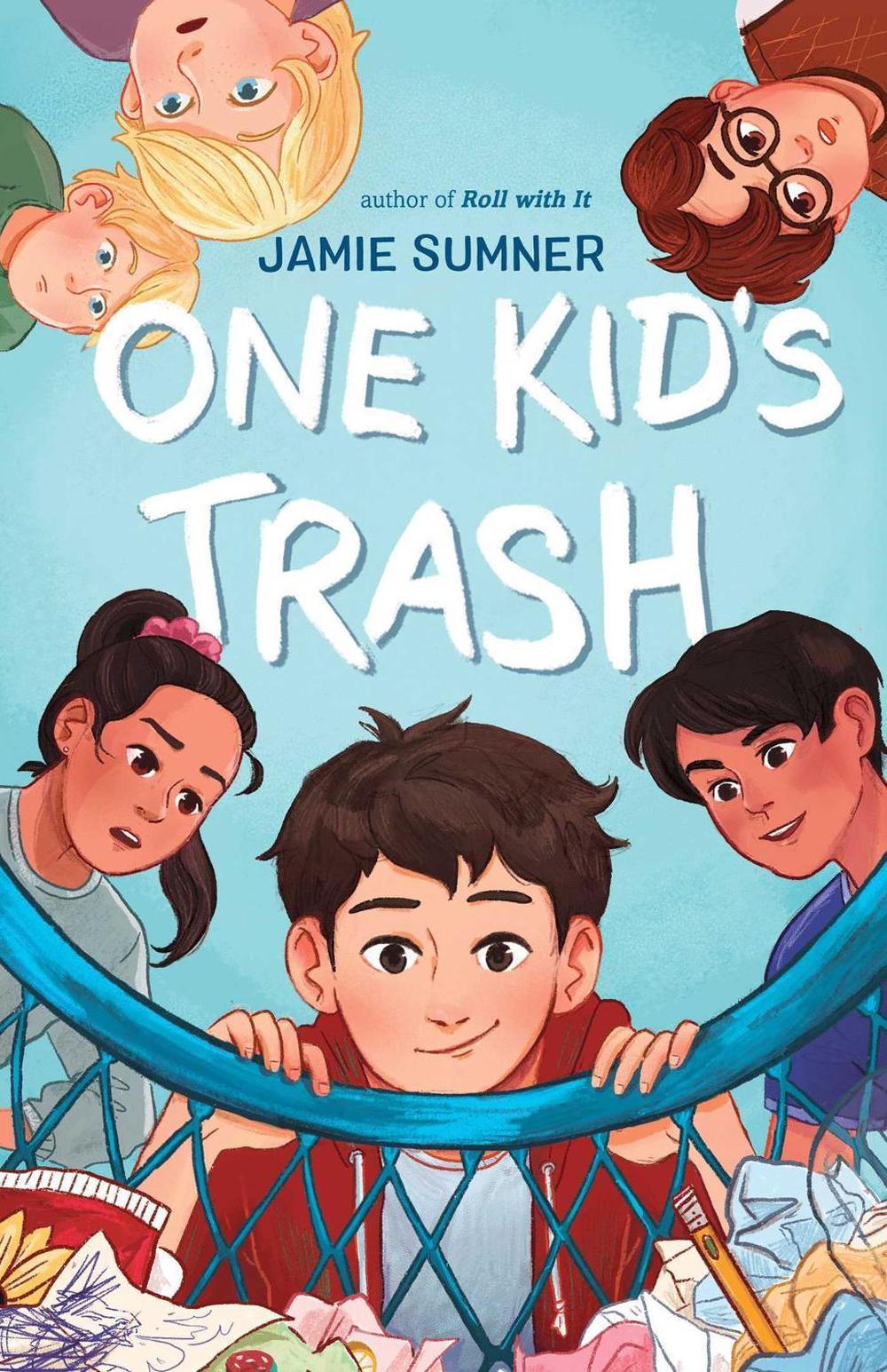 One Kid's Trash by Jamie Sumner - ISBN: 9781534457034