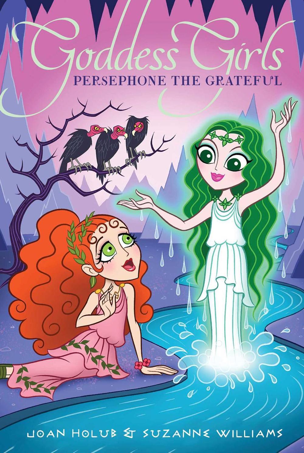 Persephone the Grateful by Joan Holub - ISBN: 9781534457393