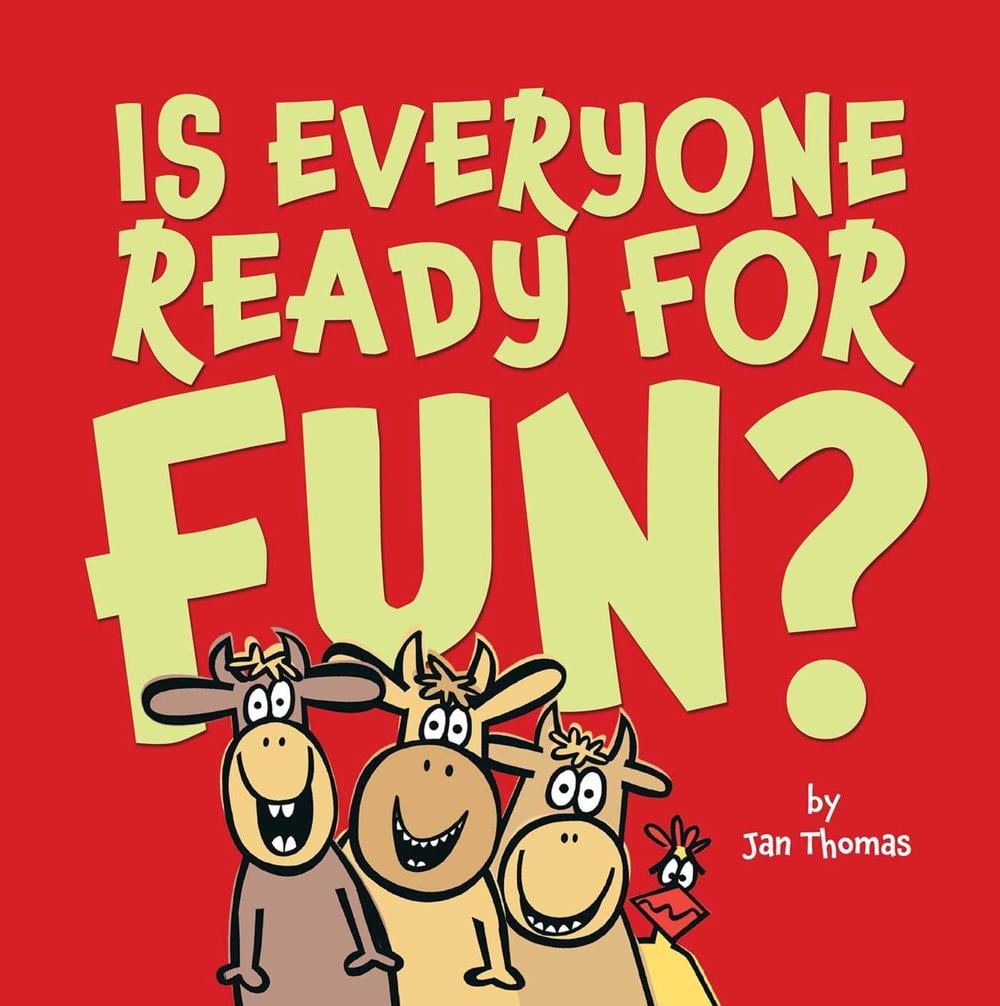 Is Everyone Ready for Fun? by Jan Thomas - ISBN: 9781534459861