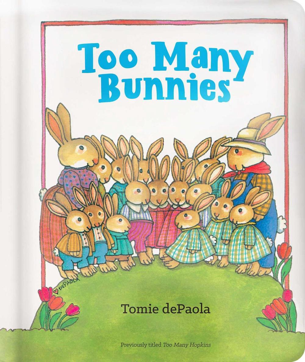 Too Many Bunnies by Tomie dePaola - ISBN: 9781534460560