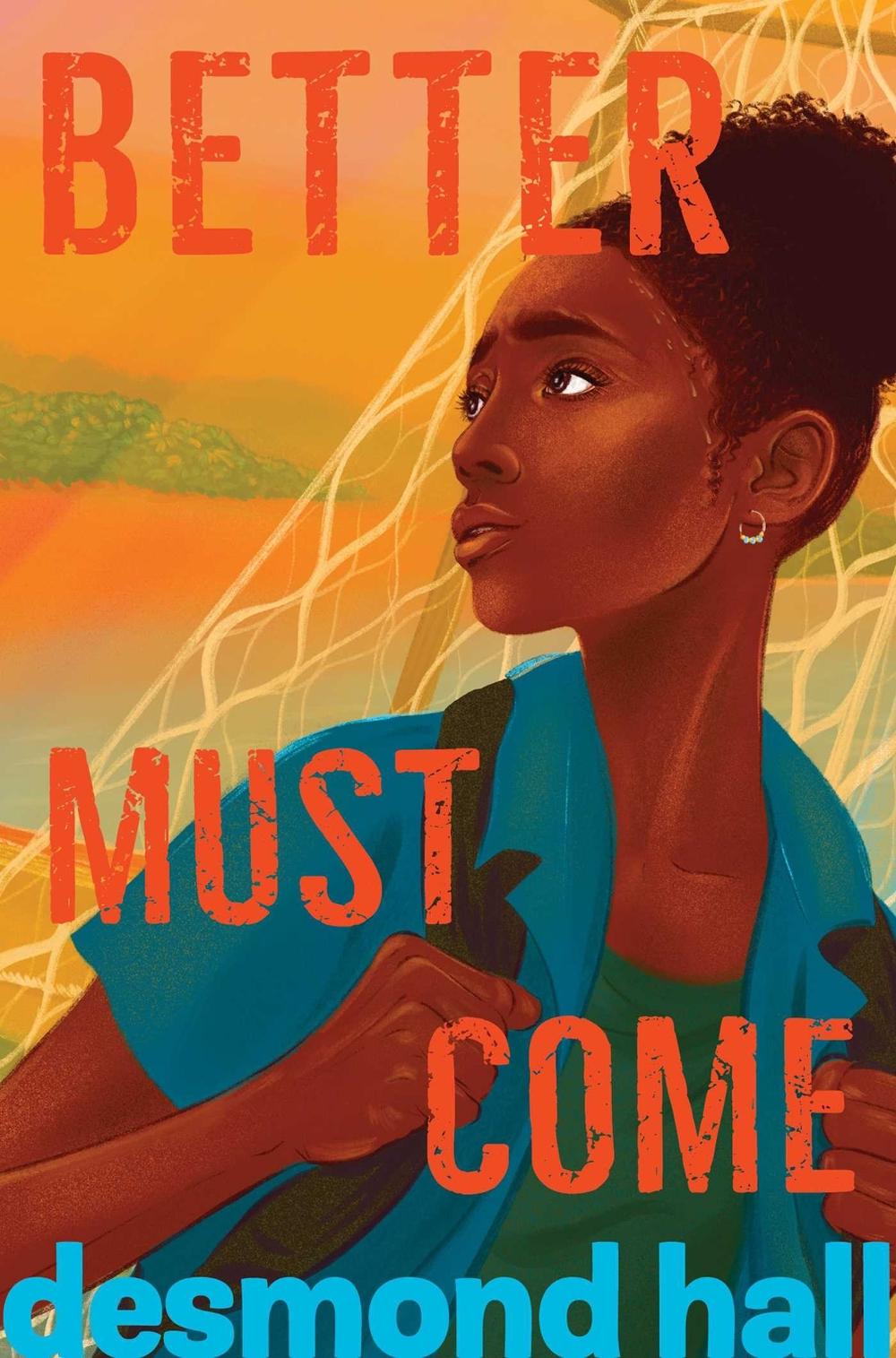 Better Must Come by Desmond Hall - ISBN: 9781534460751