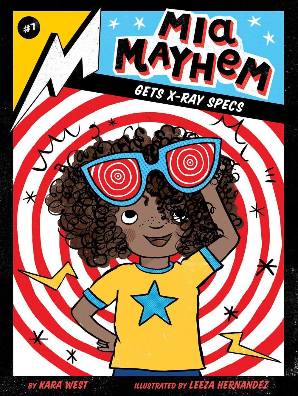 Mia Mayhem Gets X-Ray Specs by Kara West - ISBN: 9781534461017