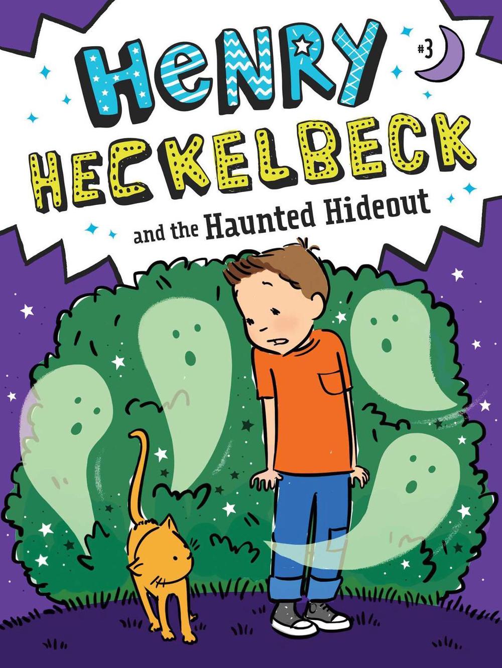 Henry Heckelbeck and the Haunted Hideout by Wanda Coven - ISBN: 9781534461161