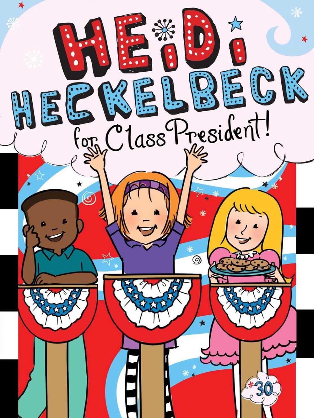 Heidi Heckelbeck for Class President by Wanda Coven - ISBN: 9781534461314