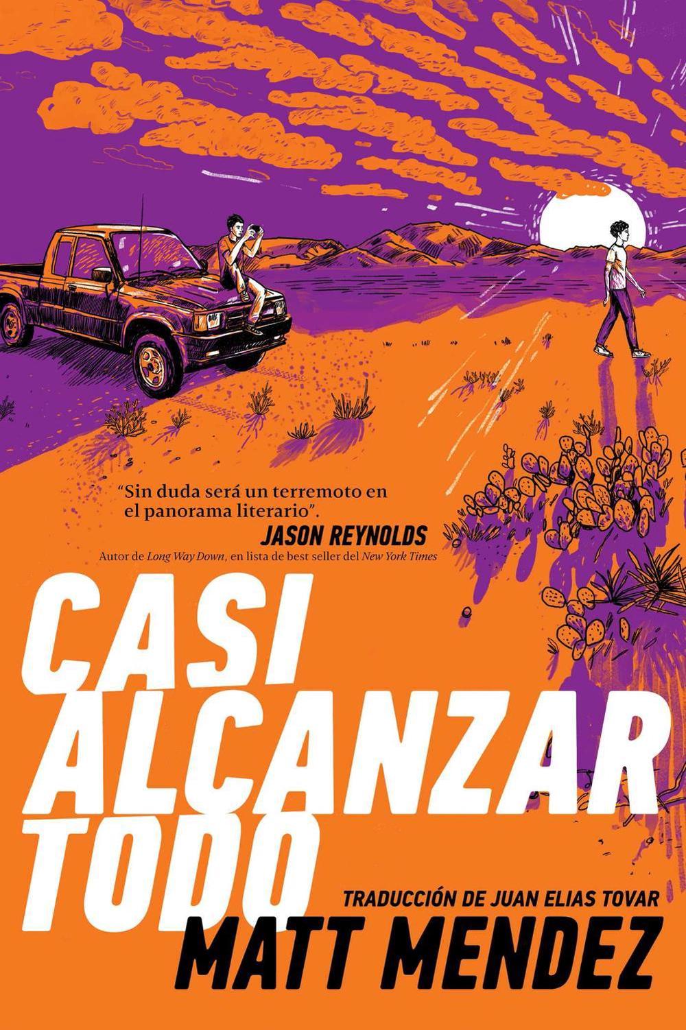 Casi alcanzar todo (Barely Missing Everything) by Matt Mendez - ISBN: 9781534461550