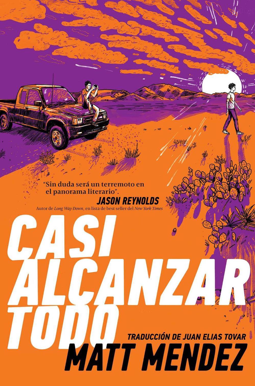 Casi alcanzar todo (Barely Missing Everything) by Matt Mendez - ISBN: 9781534461567