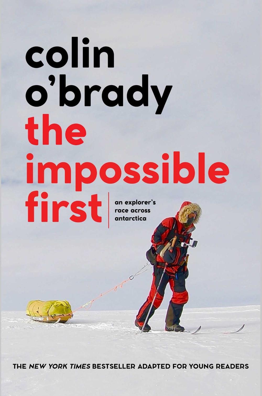 The Impossible First by Colin O'Brady - ISBN: 9781534461994