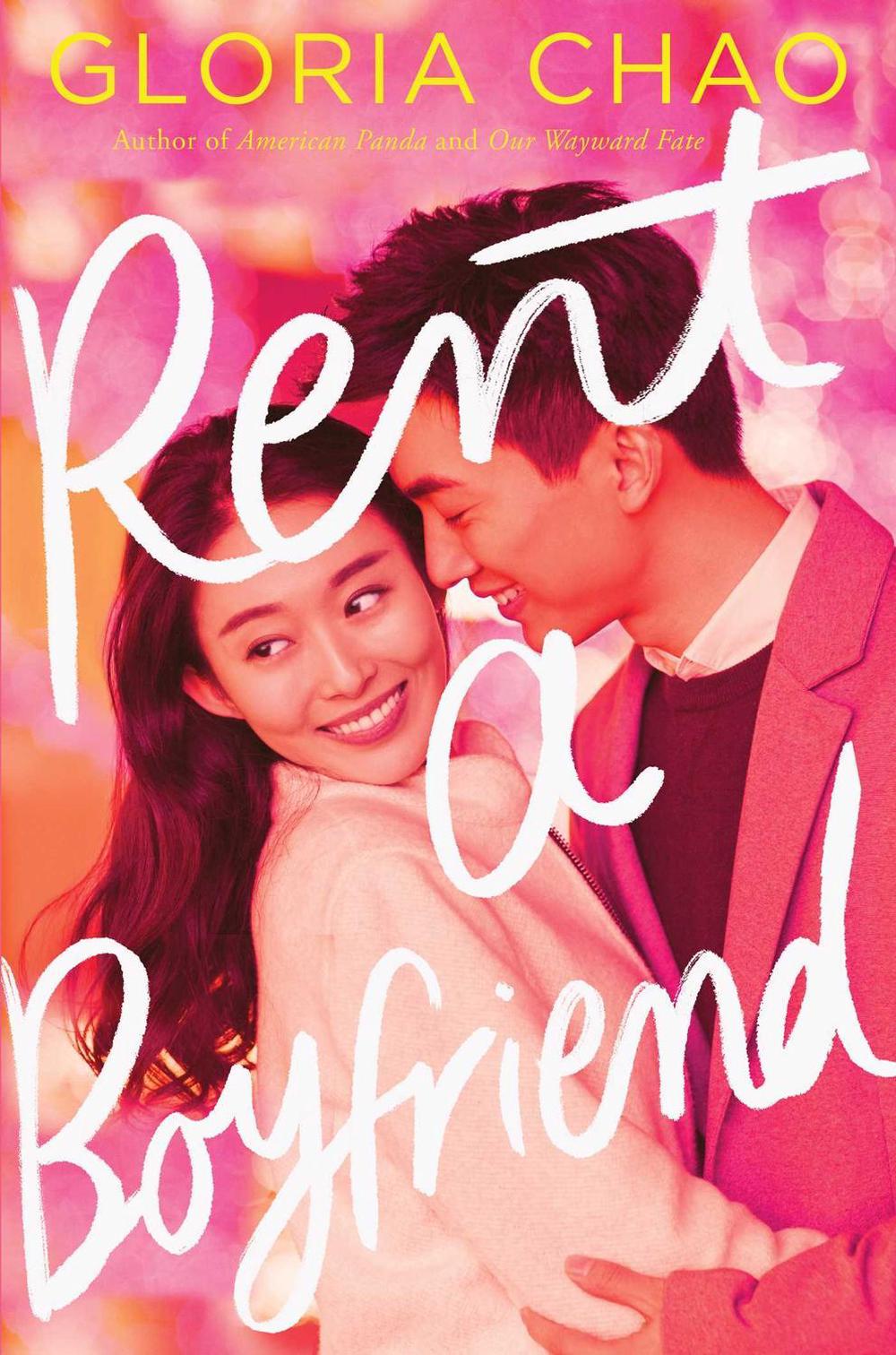 Rent a Boyfriend by Gloria Chao - ISBN: 9781534462465