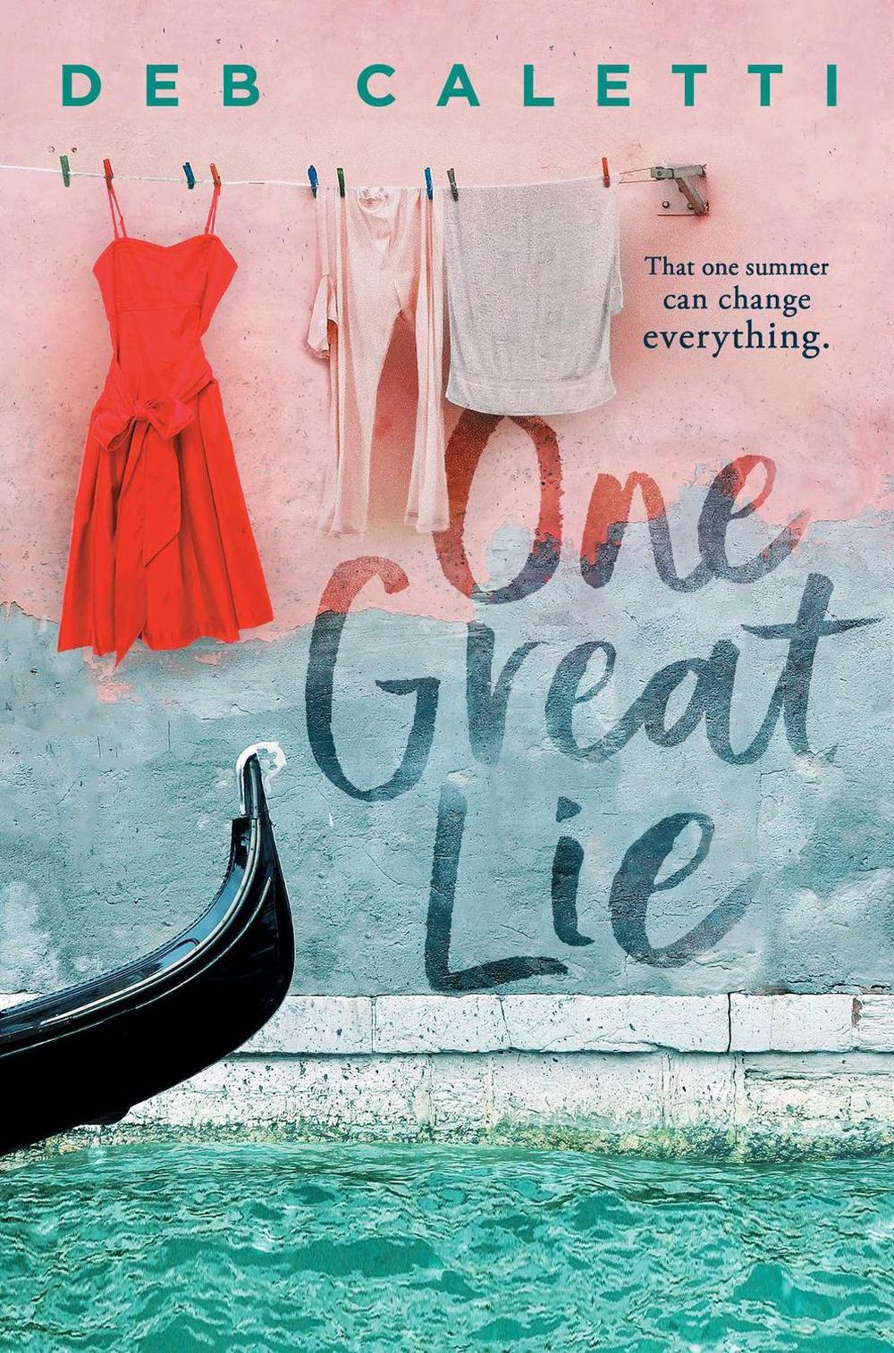 One Great Lie by Deb Caletti - ISBN: 9781534463189